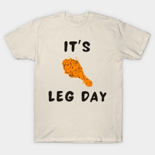It's leg day T-Shirt